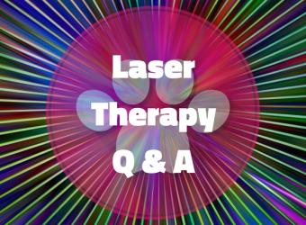 Laser Therapy Q & A